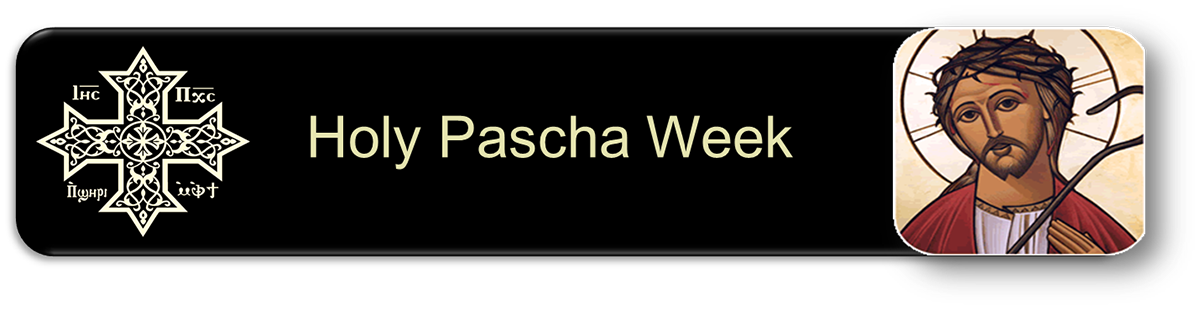 The Holy Pascha Week